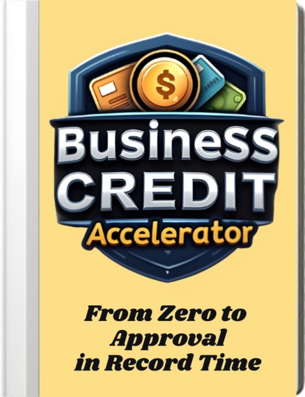 Business Credit Accelerator: From Zero to Approval in Record Time ebook